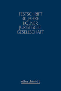 Vorderes Coverbild Festschrift 30 Jahre Kölner Juristische Gesellschaft