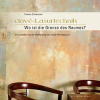 Vorderes Coverbild clavé-Lasurtechnik. Wo ist die Grenze des Raumes?