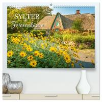 Vorderes Coverbild Sylter Friesenhäuser (hochwertiger Premium Wandkalender 2026 DIN A2 quer), Kunstdruck in Hochglanz