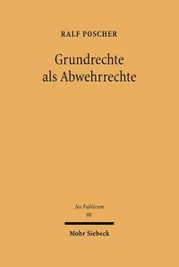 Vorderes Coverbild Grundrechte als Abwehrrechte