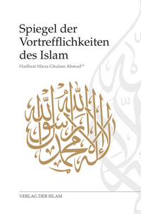 Vorderes Coverbild Spiegel der Vortrefflichkeiten des Islam
