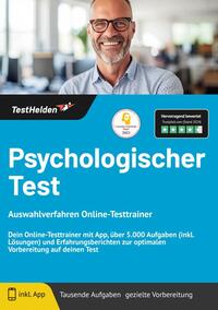 Vorderes Coverbild Psychologischer Test Auswahlverfahren Online-Testtrainer - Dein Online-Testtrainer mit App, über 5.000 Aufgaben (inkl. Lösungen) und Erfahrungsberichten zur optimalen Vorbereitung auf deinen Test