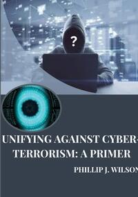 Vorderes Coverbild Unifying Against Cyber-Terrorism: A Primer