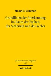 Vorderes Coverbild Grundlinien der Anerkennung im Raum der Freiheit, der Sicherheit und des Rechts
