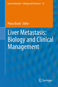 Vorderes Coverbild Liver Metastasis: Biology and Clinical Management