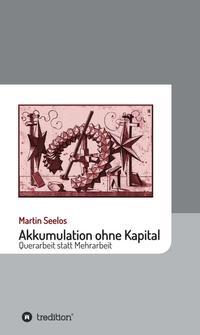 Vorderes Coverbild Akkumulation ohne Kapital