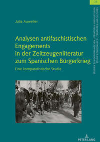 Vorderes Coverbild Analysen antifaschistischen Engagements in der Zeitzeugenliteratur zum Spanischen Bürgerkrieg