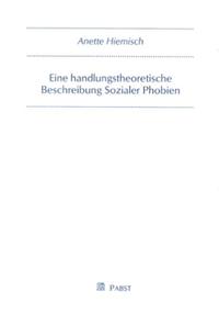 Vorderes Coverbild Eine handlungstheoretische Beschreibung Sozialer Phobien