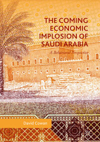 Vorderes Coverbild The Coming Economic Implosion of Saudi Arabia
