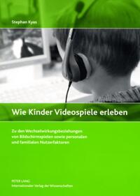 Vorderes Coverbild Wie Kinder Videospiele erleben