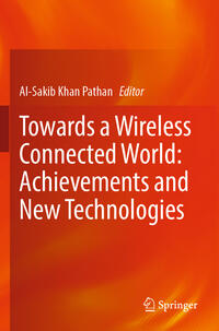 Vorderes Coverbild Towards a Wireless Connected World: Achievements and New Technologies