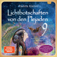 Vorderes Coverbild Lichtbotschaften von den Plejaden Band 9: Erwachen im Licht der Freiheit (Ungekürzte Lesung mit Heilzeichen »Erdsymbol« im Booklet; SPIEGEL-BESTSELLER)