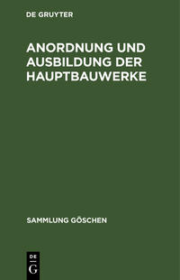 Vorderes Coverbild Anordnung und Ausbildung der Hauptbauwerke