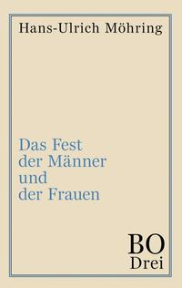 Vorderes Coverbild Das Fest der Männer und der Frauen
