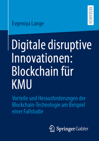 Vorderes Coverbild Digitale disruptive Innovationen: Blockchain für KMU