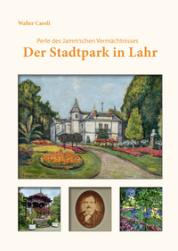 Vorderes Coverbild Der Stadtpark in Lahr