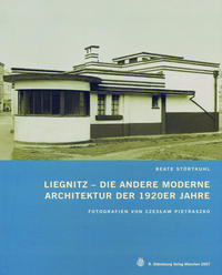 Vorderes Coverbild Liegnitz – Die andere Moderne