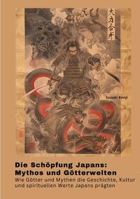 Vorderes Coverbild Die Schöpfung Japans: Mythos und Götterwelten