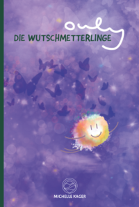 Vorderes Coverbild Ouly - Die Wutschmetterlinge