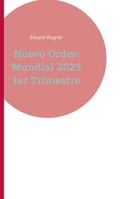 Vorderes Coverbild Nuevo Orden Mundial 2025 1er Trimestre