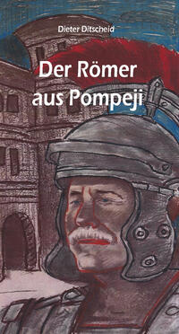 Vorderes Coverbild Der Römer aus Pompeji