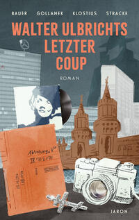 Vorderes Coverbild Walter Ulbrichts letzter Coup