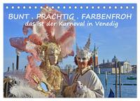 Vorderes Coverbild BUNT . PRÄCHTIG . FARBENFROH . Das ist der Karneval in Venedig (Tischkalender 2026 DIN A5 quer), CALVENDO Monatskalender