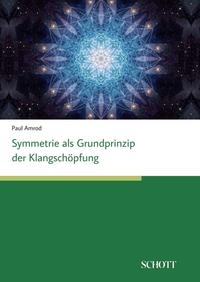 Vorderes Coverbild Symmetrien als Grundprinzip der Klangschöpfung