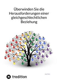 Vorderes Coverbild Überwinden Sie die Herausforderungen einer gleichgeschlechtlichen Beziehung