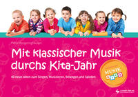 Vorderes Coverbild Mit klassischer Musik durchs Kita-Jahr