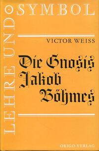 Vorderes Coverbild Die Gnosis Jakob Böhmes