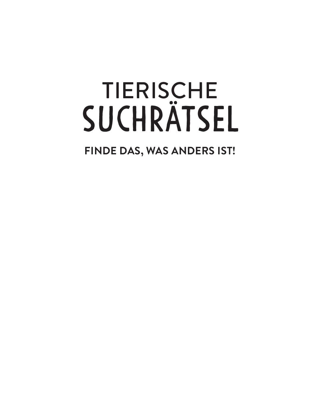 Beispielinhalt (Bild) Tierische Suchrätsel - Finde das, was anders ist!