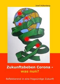 Vorderes Coverbild Zukunftsbeben Corona - was nun?