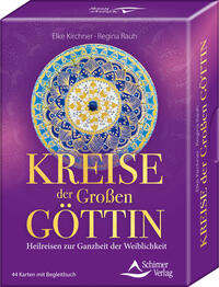 Vorderes Coverbild Kreise der Großen Göttin - Heilreisen zur Ganzheit der Weiblichkeit