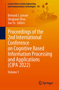 Vorderes Coverbild Proceedings of the 2nd International Conference on Cognitive Based Information Processing and Applications (CIPA 2022)