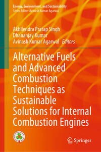 Vorderes Coverbild Alternative Fuels and Advanced Combustion Techniques as Sustainable Solutions for Internal Combustion Engines