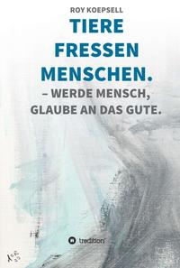 Vorderes Coverbild TIERE FRESSEN MENSCHEN.