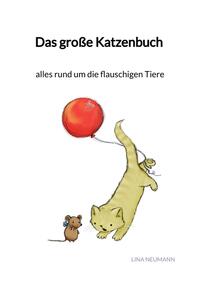 Vorderes Coverbild Das große Katzenbuch - alles rund um die flauschigen Tiere