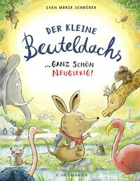 Vorderes Coverbild Der kleine Beuteldachs Ganz schön neugierig
