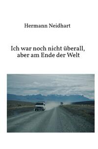 Vorderes Coverbild Ich war noch nicht überall, aber am Ende der Welt