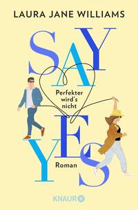 Vorderes Coverbild Say yes - Perfekter wird‘s nicht