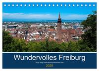 Vorderes Coverbild Wundervolles Freiburg (Tischkalender 2025 DIN A5 quer), CALVENDO Monatskalender