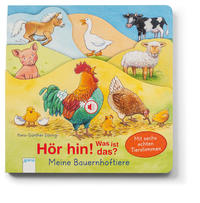 Vorderes Coverbild Hör hin! Was ist das? Meine Bauernhoftiere