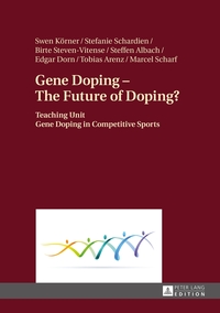 Vorderes Coverbild Gene Doping – The Future of Doping?