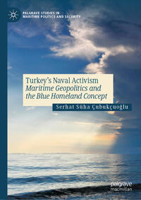 Vorderes Coverbild Turkey’s Naval Activism