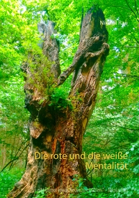 Vorderes Coverbild Die rote und die weiße Mentalität