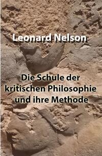Vorderes Coverbild Die Schule der kritischen Philosophie und ihre Methode