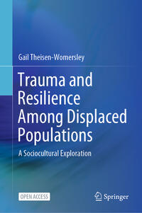 Vorderes Coverbild Trauma and Resilience Among Displaced Populations