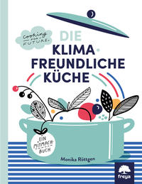 Vorderes Coverbild Die Klimafreundliche Küche