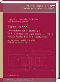 Vorderes Coverbild Elephantine XXXVI. Der ptolemäische Satettempel und seine Nebenanlagen und die Treppenanlage des nördlichen Sakralbezirks